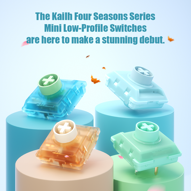 Kailh Four Seasons Series Mini Low-Profile Switches